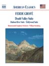 GROFE: Death Valley Suite / Hudson River Suite / Hollywood Suite